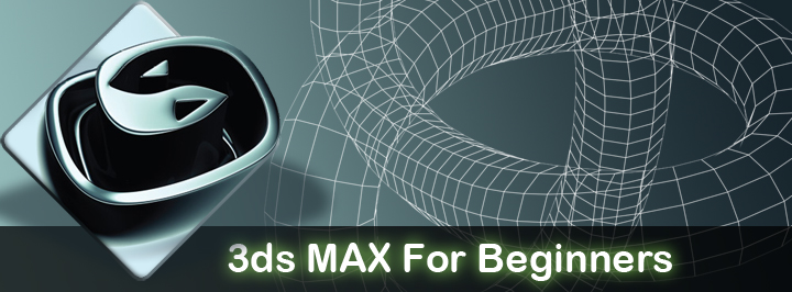 3ds max - begginers